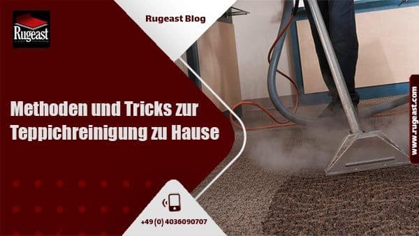 Reinigung aller Arten von Teppichen und Schritte zur Teppichreinigung-rugeast