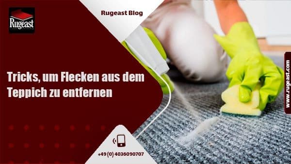 Reinigung aller Arten von Teppichen und Schritte zur Teppichreinigung-rugeast