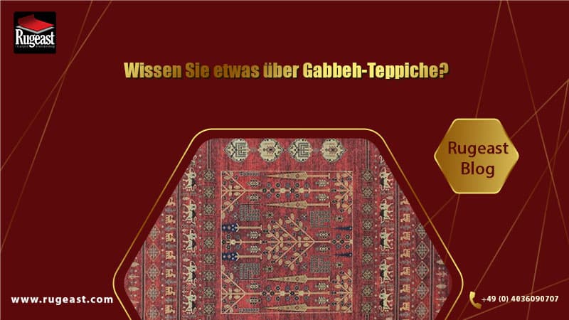 Do you know anything about Gabbeh rugs?