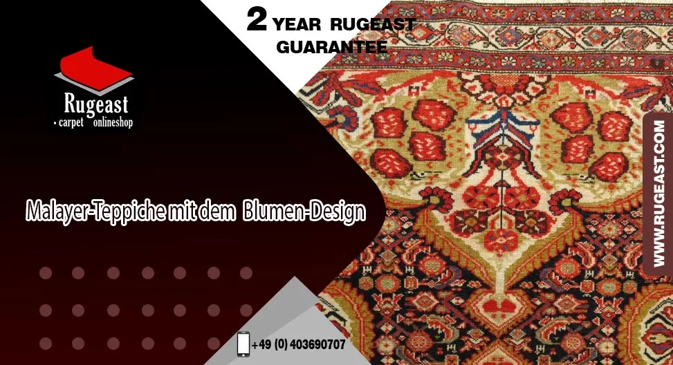 Malayer Teppich KAUFEN - Malayer Teppiche mit dem "Blumen-Design"