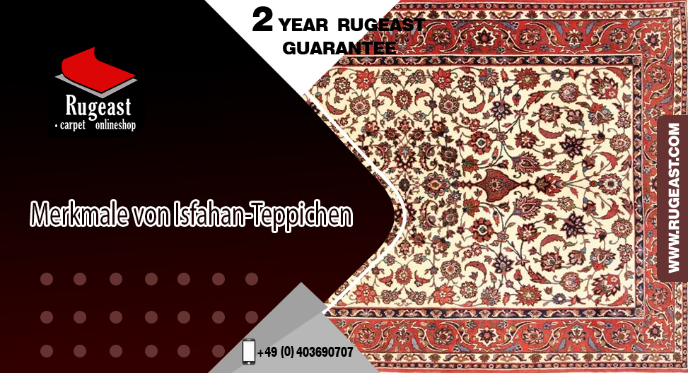Merkmale von Isfahan-Teppichen